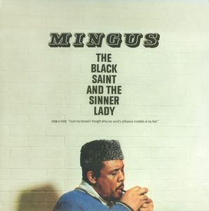 The Black Saint And The Sinner Lady by Charles Mingus