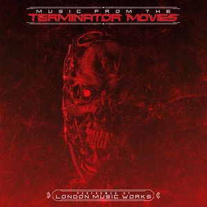Music From the Terminator Movies by London Music Works
