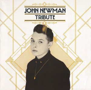 John Newman – Tribute