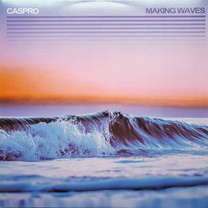 Making Waves by Caspro