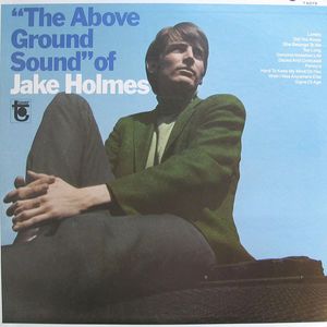 The Above Ground Sound Of Jake Holmes cover