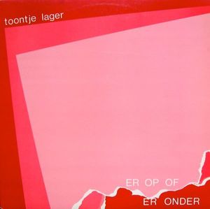 Er Op Of Er Onder by Toontje Lager