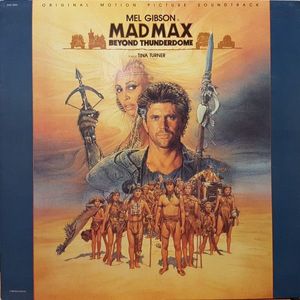 Mad Max Beyond Thunderdome - Original Motion Picture Soundtrack by Various