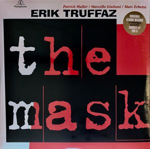 The Mask by Erik Truffaz With Patrick Muller / Marcello Giuliani / Marc Erbetta The Mask by Erik Truffaz With Patrick Muller / Marcello Giuliani / Marc Erbetta