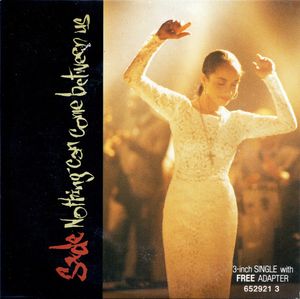 Nothing Can Come Between Us by Sade