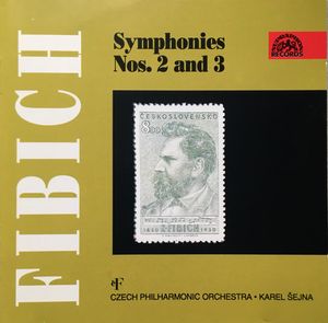 Zdeněk Fibich, The Czech Philharmonic Orchestra, Karel Šejna – Symphonies 2 And 3