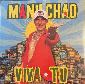 Manu Chao – Viva Tu