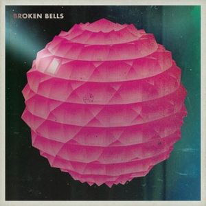 Broken Bells by Broken Bells Broken Bells by Broken Bells