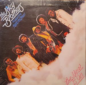 The Heat Is On by The Isley Brothers