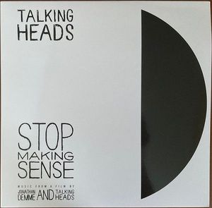 Stop Making Sense (Music From A Film By Jonathan Demme And Talking Heads) by Talking Heads