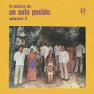 La Música de Un Solo Pueblo Volumen 3  by Un Solo Pueblo