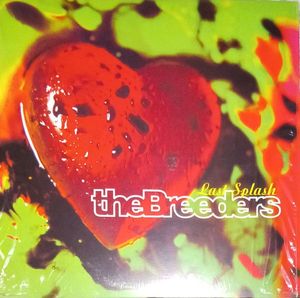 Last Splash by The Breeders