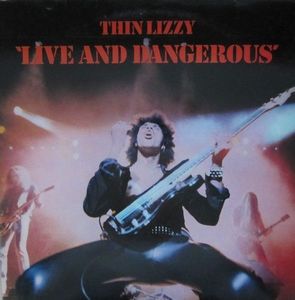 Live And Dangerous by Thin Lizzy