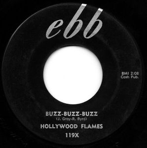 The Hollywood Flames – Buzz-Buzz-Buzz