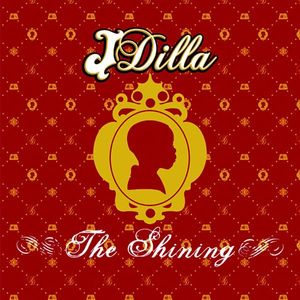 J Dilla – The Shining