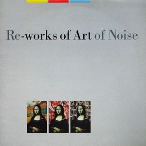 Re-works Of Art Of Noise cover