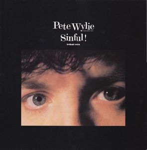 Sinful! (Tribal Mix) by Pete Wylie And  The Oedipus Wrecks