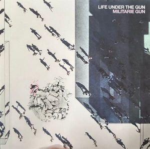 Militarie Gun – Life Under The Gun