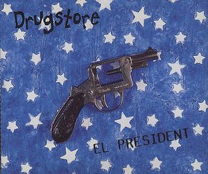 Drugstore – El President