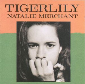 Tigerlily by Natalie Merchant