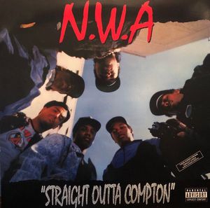 Straight Outta Compton by N.W.A.