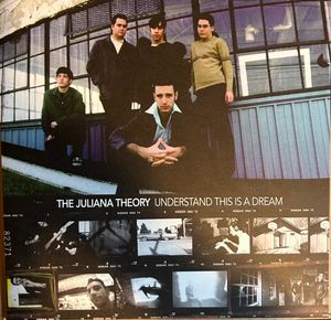 Understand This Is A Dream by The Juliana Theory