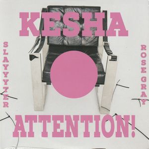 Kesha – Attention! / Red Flag.