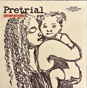 Pretrial (Let Her Go Home) cover