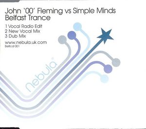 John '00' Fleming Vs Simple Minds – Belfast Trance