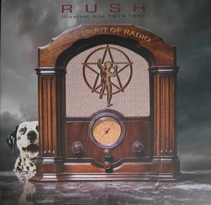 The Spirit Of Radio (Greatest Hits 1974-1987) by Rush The Spirit Of Radio (Greatest Hits 1974-1987) by Rush