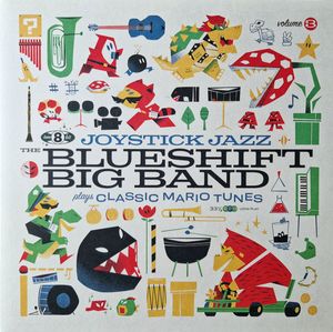 Joystick Jazz: The Blueshift Big Band Plays Classic Mario Tunes (Volume 3 3) cover