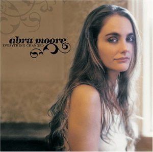 Everything Changed by Abra Moore