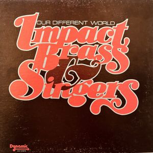 The Impact Brass & Singers – Our Different World