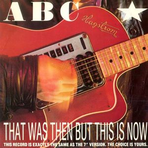 That  Was Then But This Is Now by ABC