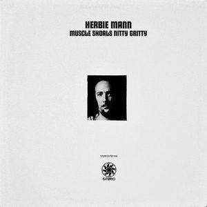Herbie Mann – Muscle Shoals Nitty Gritty