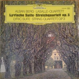 Alban Berg, Lasalle Quartet – Lyrische Suite - Streichquartett Op. 3 (Lyric Suite - String Quartett, Op. 3)