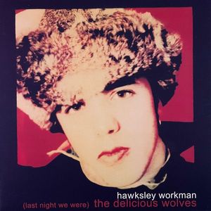 (Last Night We Were) The Delicious Wolves cover