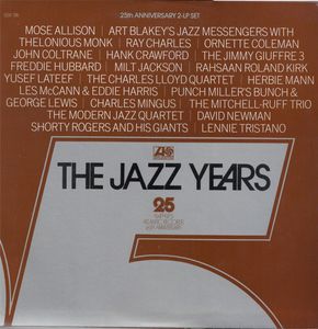 The Jazz Years - Atlantic Records 25th Anniversary 1948-1973 cover