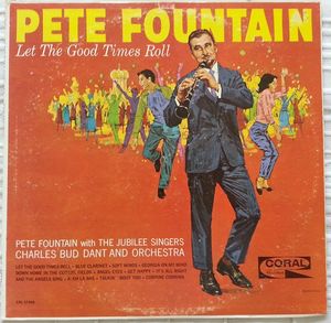 Pete Fountain, The Jubilee Singers, Charles Dant And His Orchestra – Let The Good Times Roll