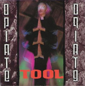 Tool – Opiate