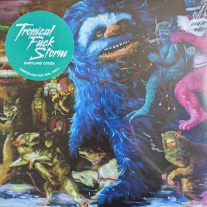 Tropical Fuck Storm – Fairyland Codex