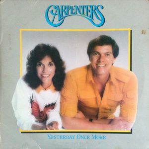 Carpenters – Yesterday Once More