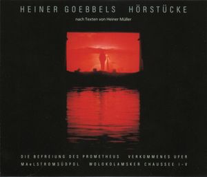 Heiner Goebbels – Hörstücke