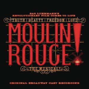 Moulin Rouge! The Musical (Original Broadway Cast Recording) cover