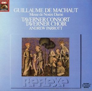 Messe De Nostre Dame by Guillaume de Machaut -  Taverner Consort,  Taverner Choir,  Andrew Parrott