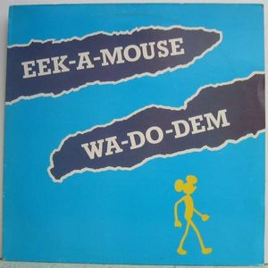 Eek-A-Mouse – Wa-Do-Dem