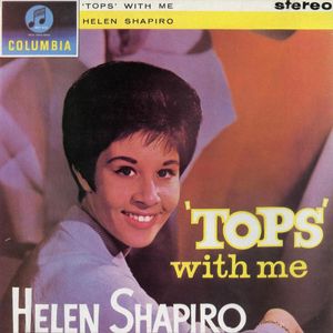 Helen Shapiro – 'Tops' With Me / Helen Hits Out!
