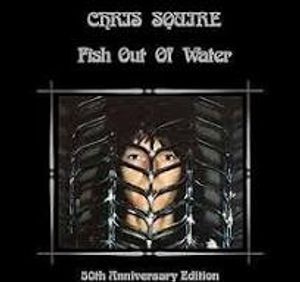 Fish Out Of Water 50th Anniversary Edition by Chris Squire