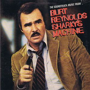 The Soundtrack Music From Burt Reynolds Sharky's Machine cover