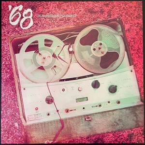 '68 – In Humor And Sadness